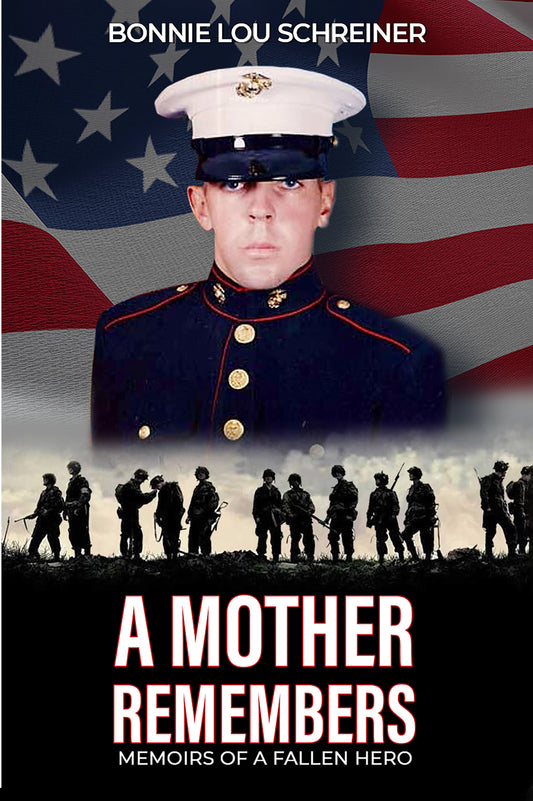 A MOTHER REMEMBERS, MEMOIRS OF A FALLEN HERO